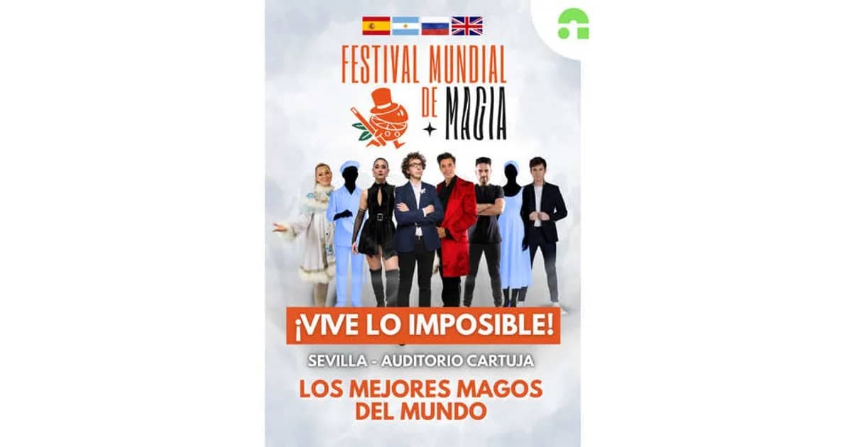 Festival Mundial de Magia - ¡Vive lo Imposible!