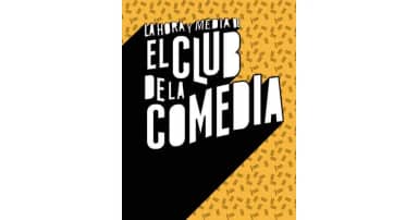 La Hora y Media de El Club de la Comedia