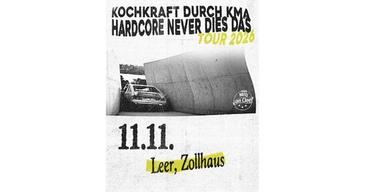 KOCHKRAFT DURCH KMA - „Hardcore Never Dies Das“ Tour 2026