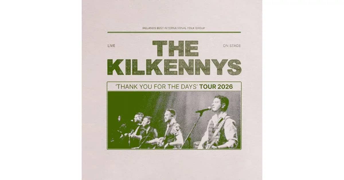 The Kilkennys - "Thank You For The Days" - Tour 2026