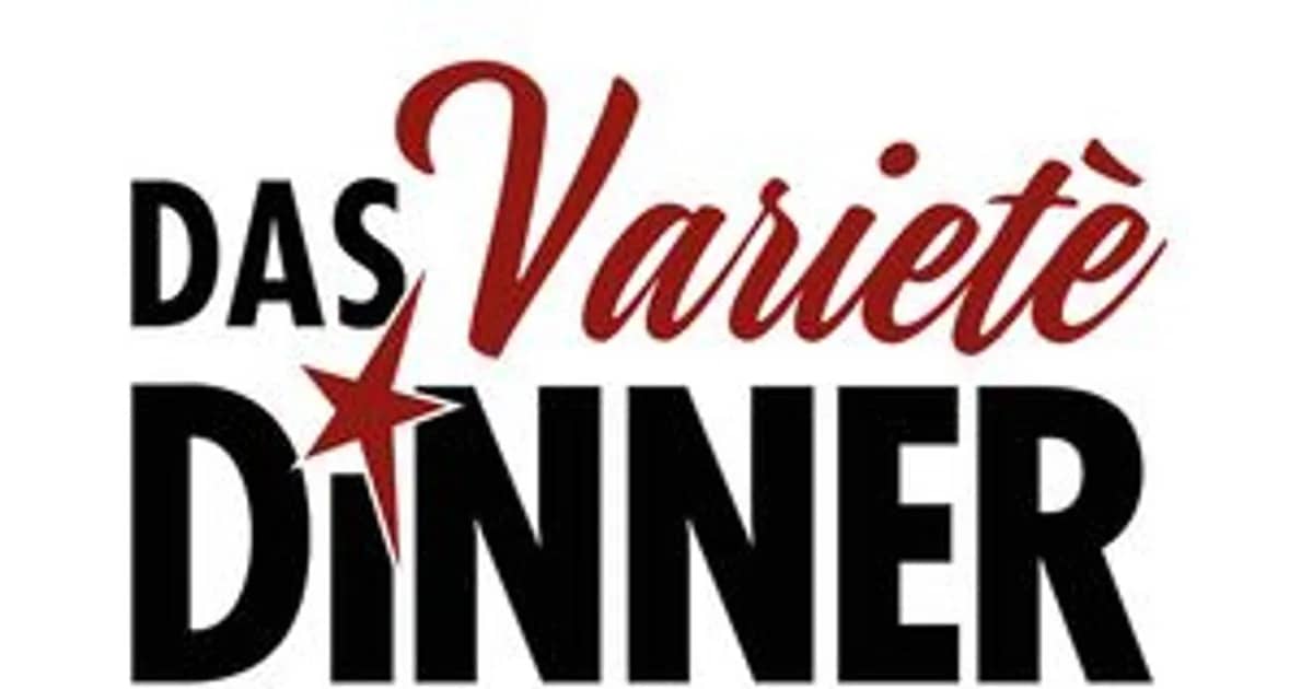 Das Varieté Dinner - Das Varieté Dinner