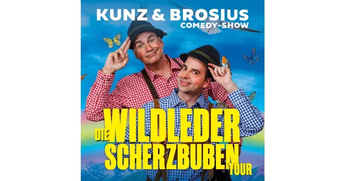 Kunz & Brosius Comedyshow – Wildleder Scherzbuben Tour - Comedy mit Kunz & Brosius