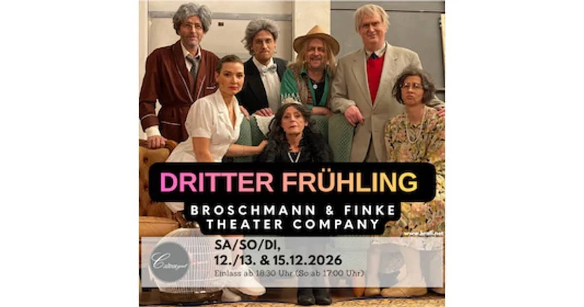 Broschmann & Finke Theater Company - Dritter Frühling