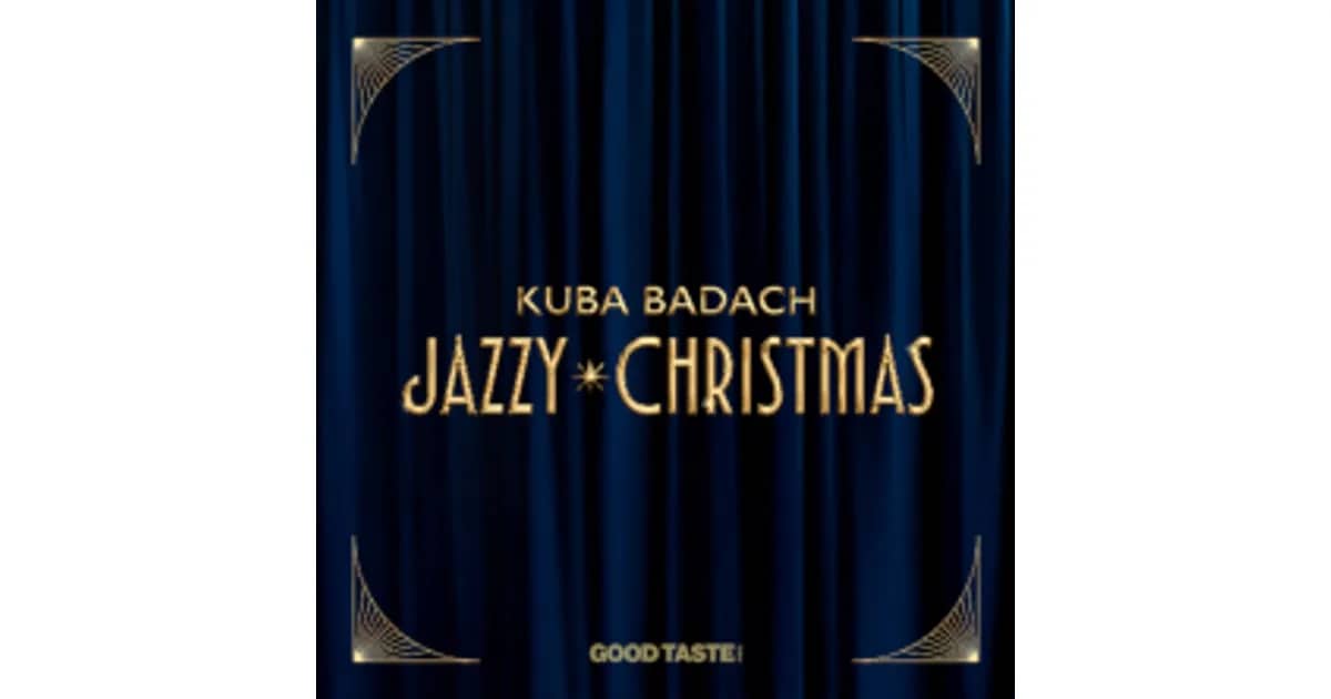 Kuba Badach: Jazzy Christmas