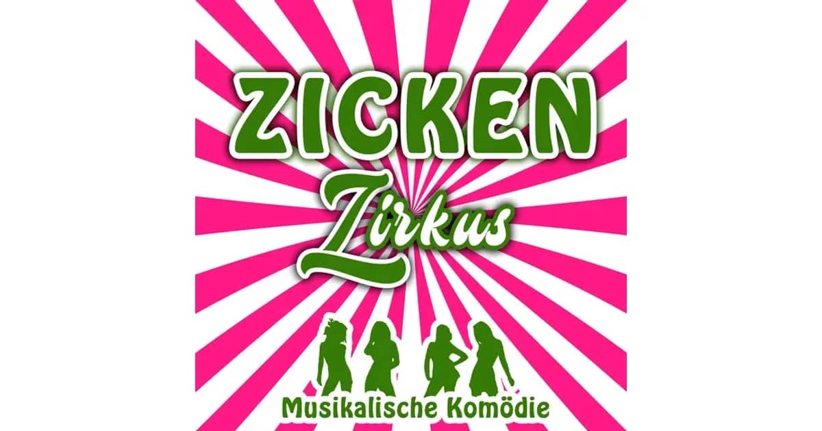 Zickenzirkus - Spaß, Frauenpower & Hits zum Mitträllern