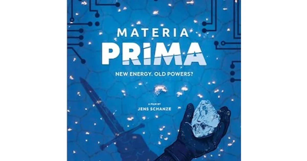 DOKfilm im Roten Saal - Materia Prima – New Energy. Old Powers?