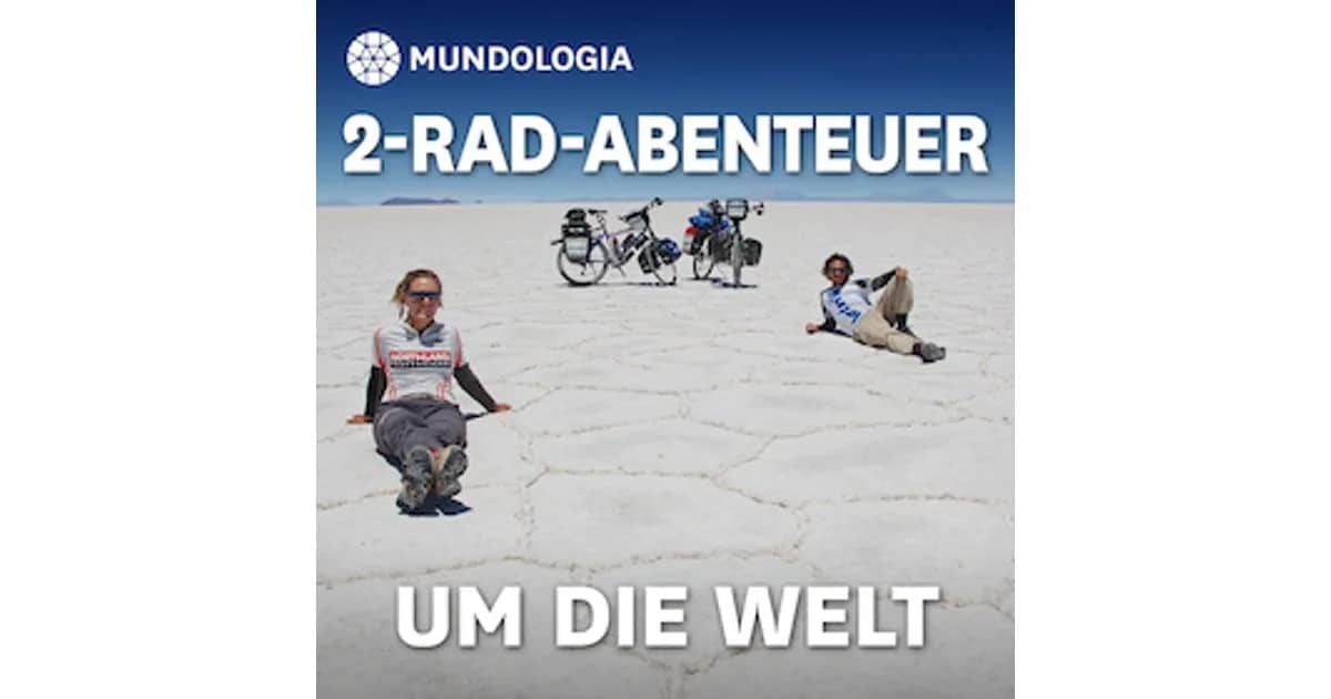 MUNDOLOGIA-Reihe Freiburg - MUNDOLOGIA: 2-Rad-Abenteuer um die Welt
