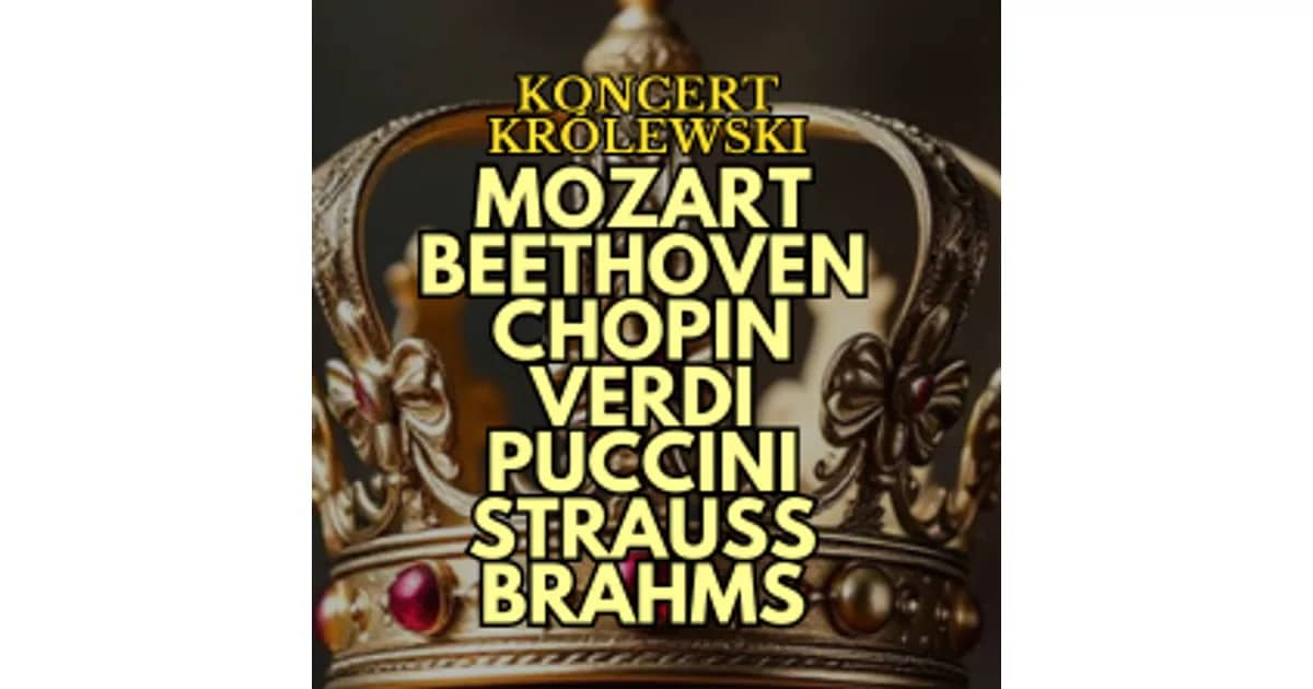 Koncert Królewski - Majestat Klasyki