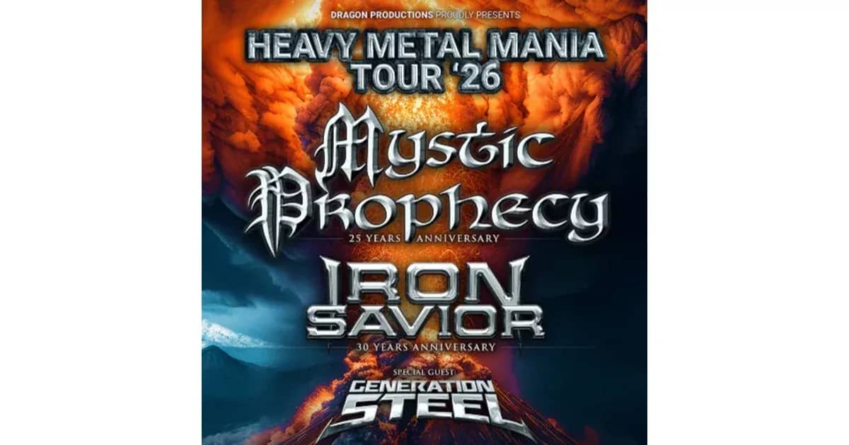 Mystic Prophecy & Iron Savior - Heavy Metal Mania Tour 2026 - Special Guest: Generation Steel