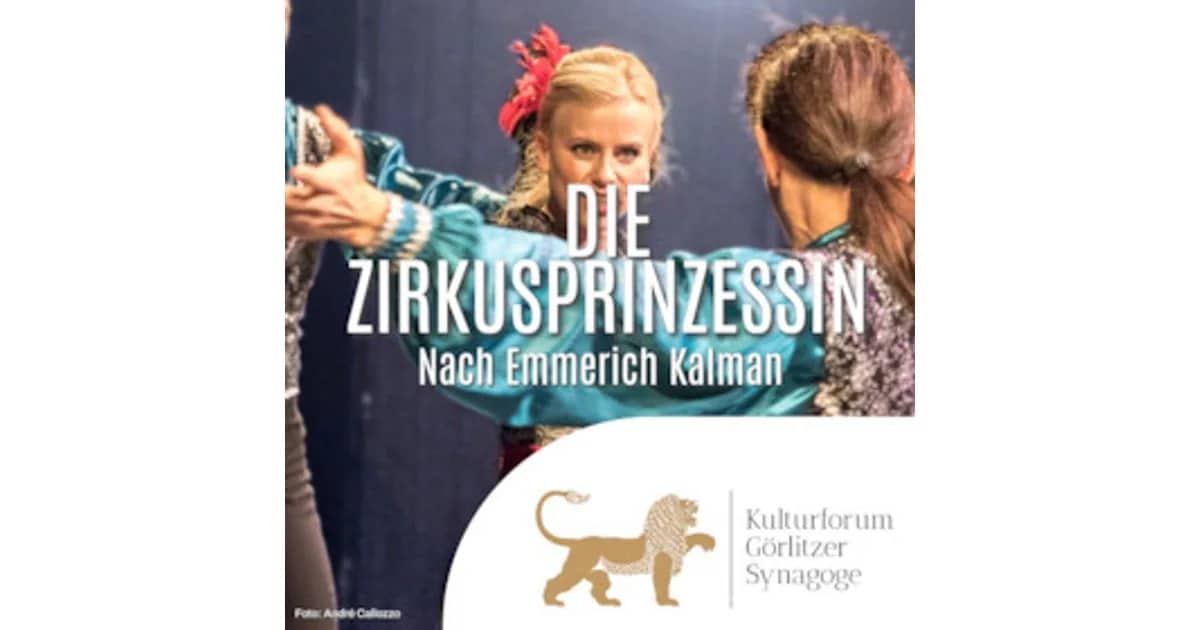 Kulturforum - Veranstaltungen - DIE ZIRKUSPRINZESSIN - Nach Emmerich Kalman