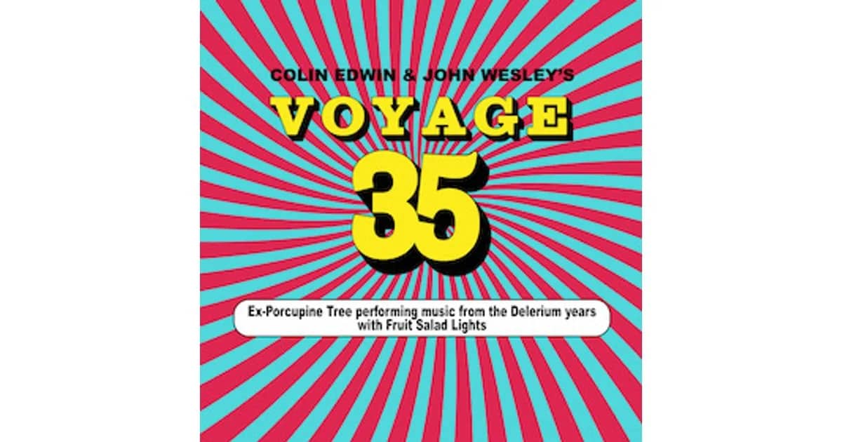 Colin Edwin and John Wesley’s VOYAGE 35 event poster