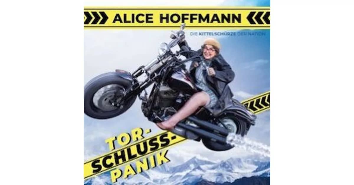 Alice Hoffmann: Torschlusspanik