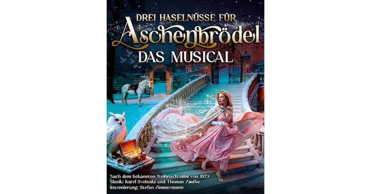 Drei Haselnüsse für Aschenbrödel - Das Musical