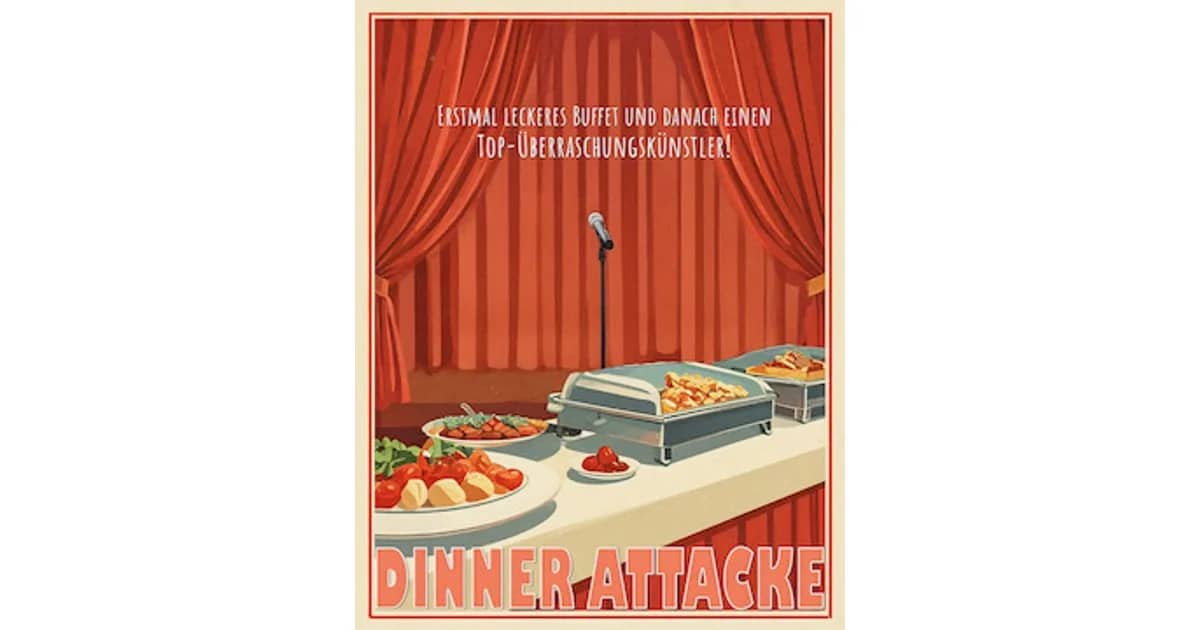 Dinner Attacke