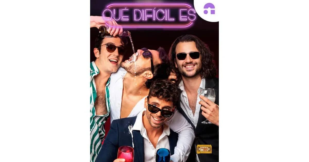 Qué Difícil Es event poster