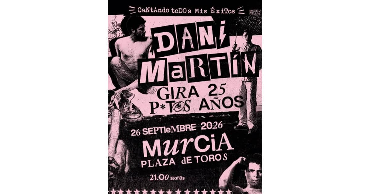 Dani Martín - Gira 25 P*t*s Años