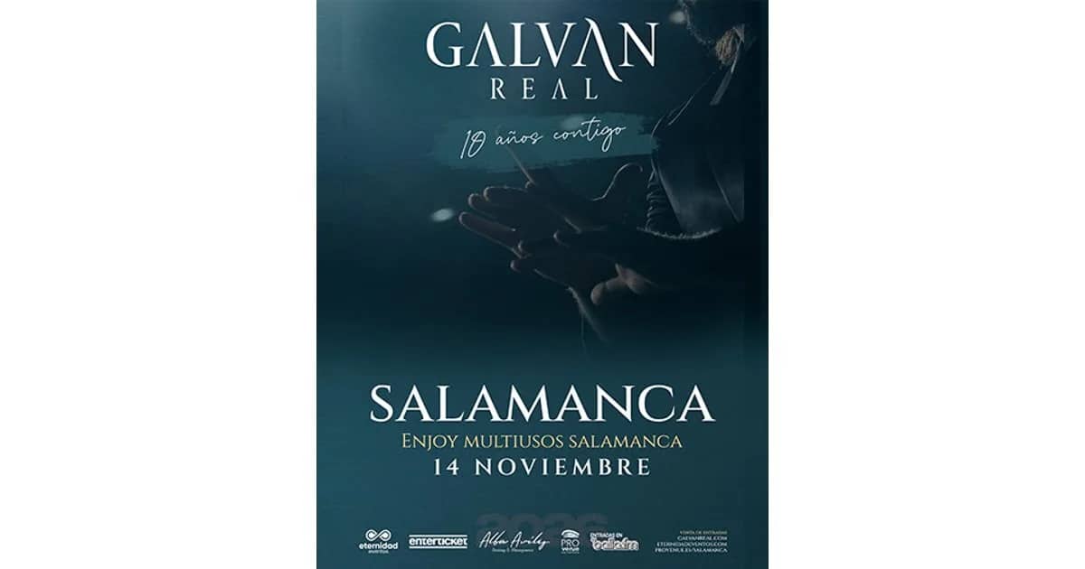 Galván Real - Gira 10 Aniversario