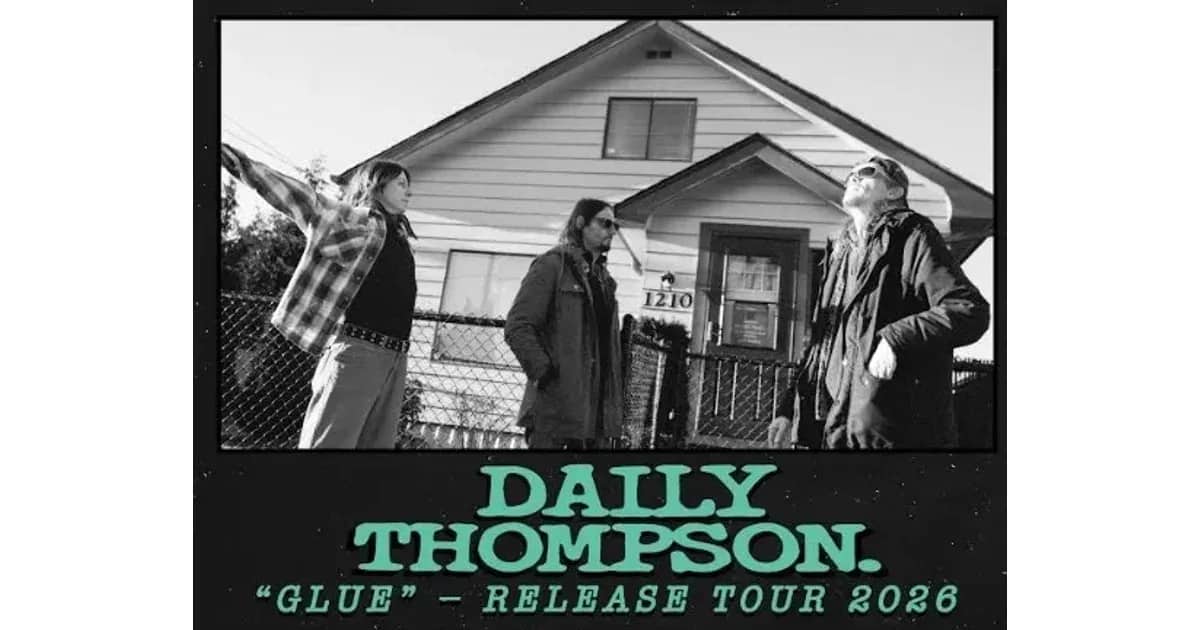 DAILY THOMPSON - Glue Tour
