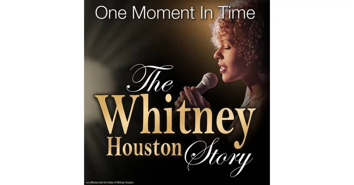 One Moment In Time – The Whitney Houston Story