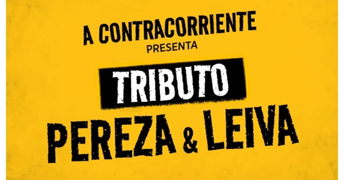 A Contracorriente - Tributo Pereza y Leyva