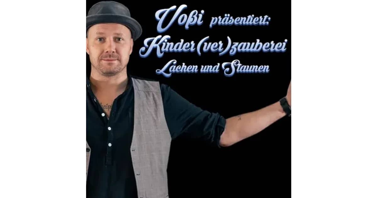 Kinderzauberei - Lachen und Staunen mit Voßi