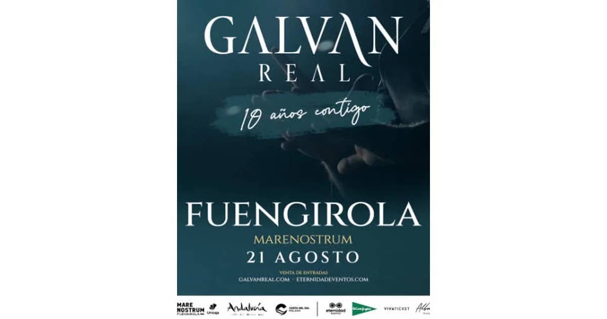 Galvan Real - Gira 10º Aniversario event poster