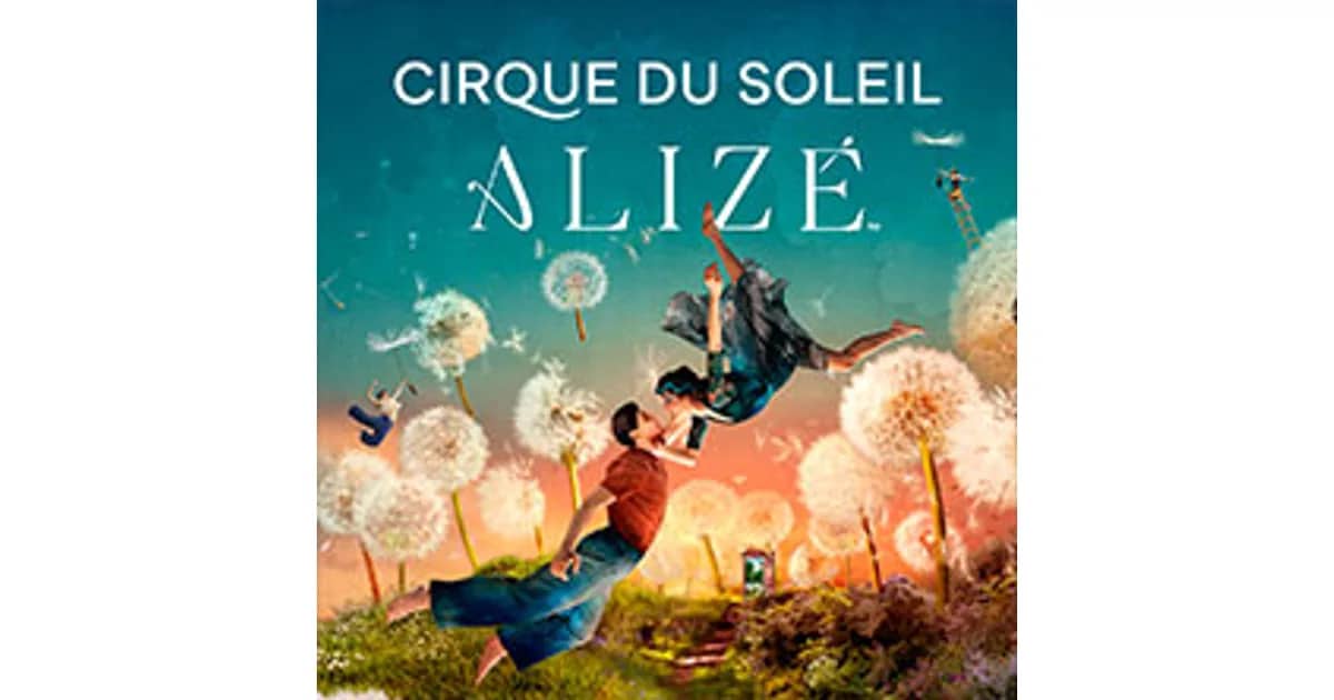 Cirque du Soleil ALIZÉ - Eine Reise in das Unsichtbare / C