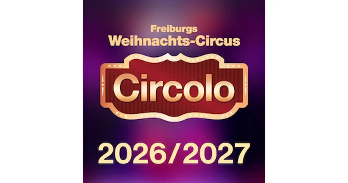 Circolo 2026 - Freiburgs Weihnachts-Circus Familienvorstellung