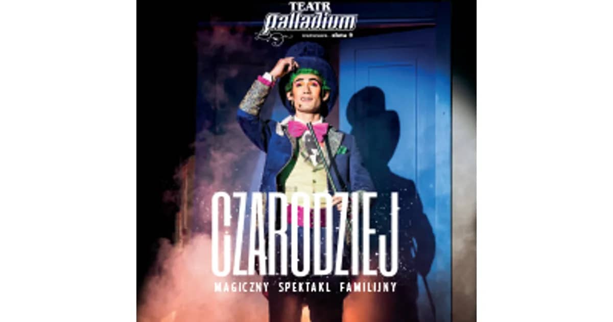 Czarodziej - magiczny spektakl familijny