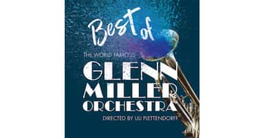 THE WORLD FAMOUS GLENN MILLER ORCHESTRA
