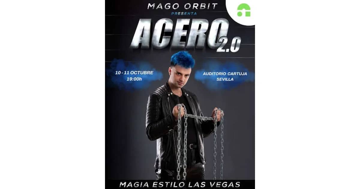 Acero 2.0 Mago Orbit event poster