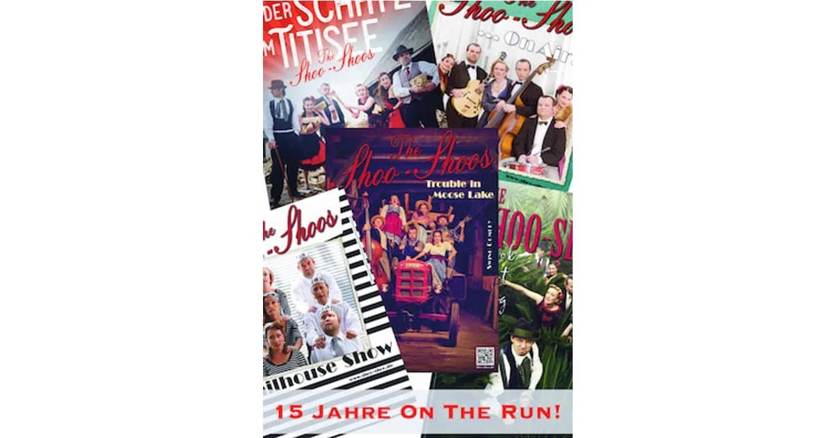 The Shoo-Shoos 15 Jahre on the Run - Premiere