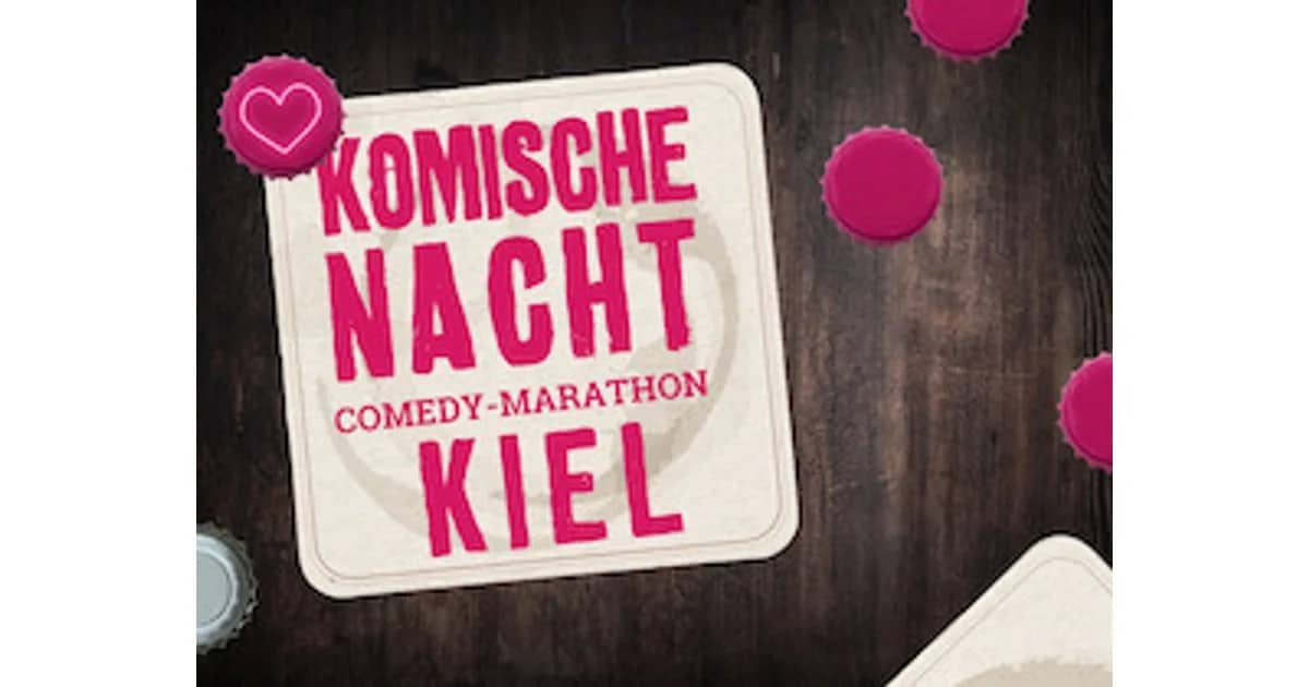 1. KOMISCHE NACHT KIEL - 1. KOMISCHE NACHT KIEL
