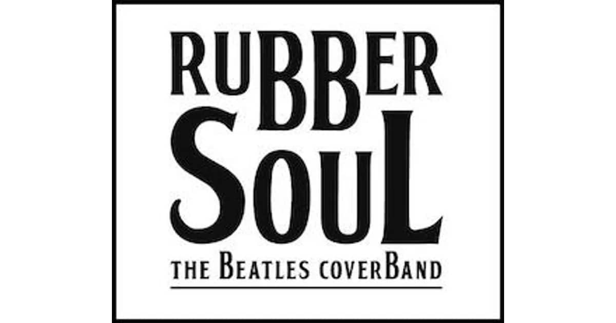 RUBBER SOUL - THE BEATLES COVER BAND
