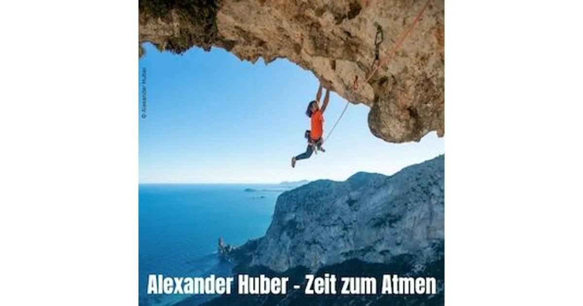 Alexander Huber - Zeit zum Atmen