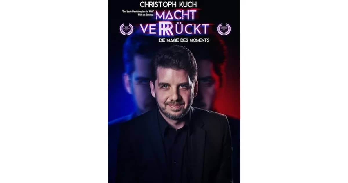 Christoh Kuch - macht verrückt - macht verrückt - Die Magie des Moments