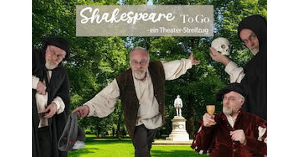 Shakespeare to go - Ein Theater-Streifzug