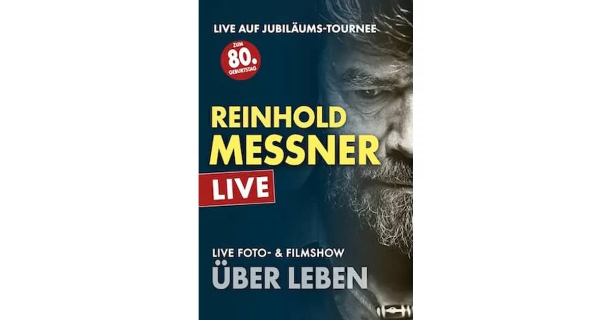 Reinhold Messner Live - Über Leben