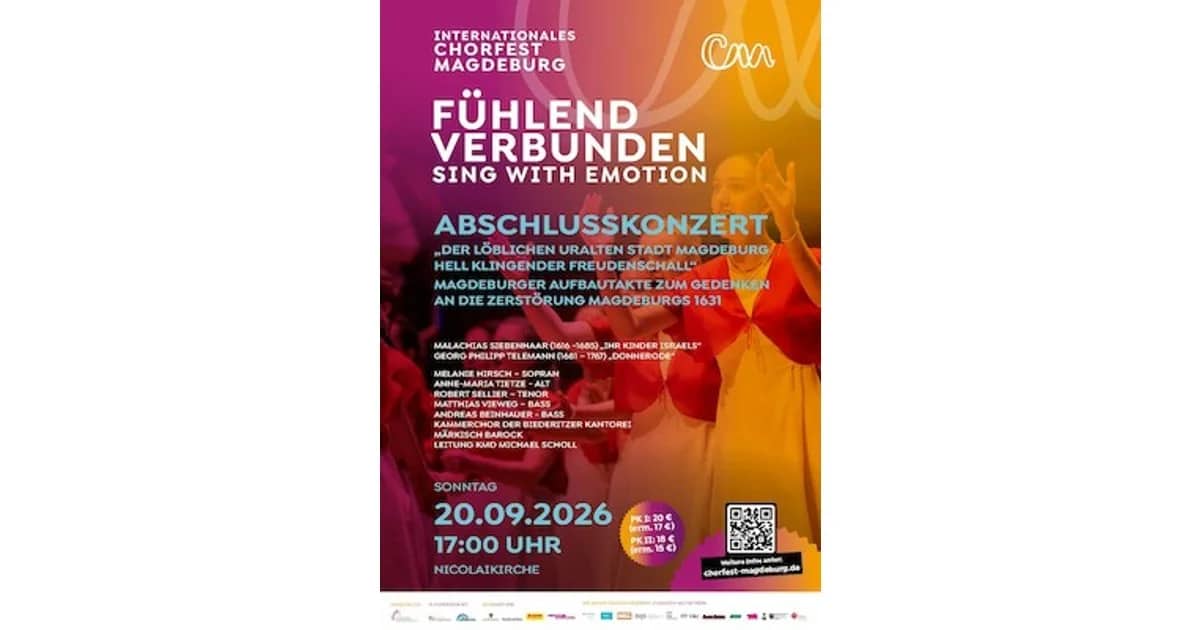 Internationales Chorfest Magdeburg 2026 - Abschlusskonzert - "Der löblichen uralten Stadt Magdeburg hell klingender Freudenschall"
