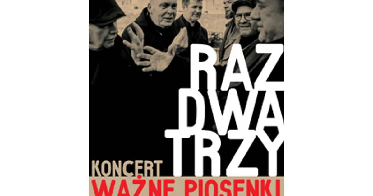 RAZ DWA TRZY - Ważne piosenki