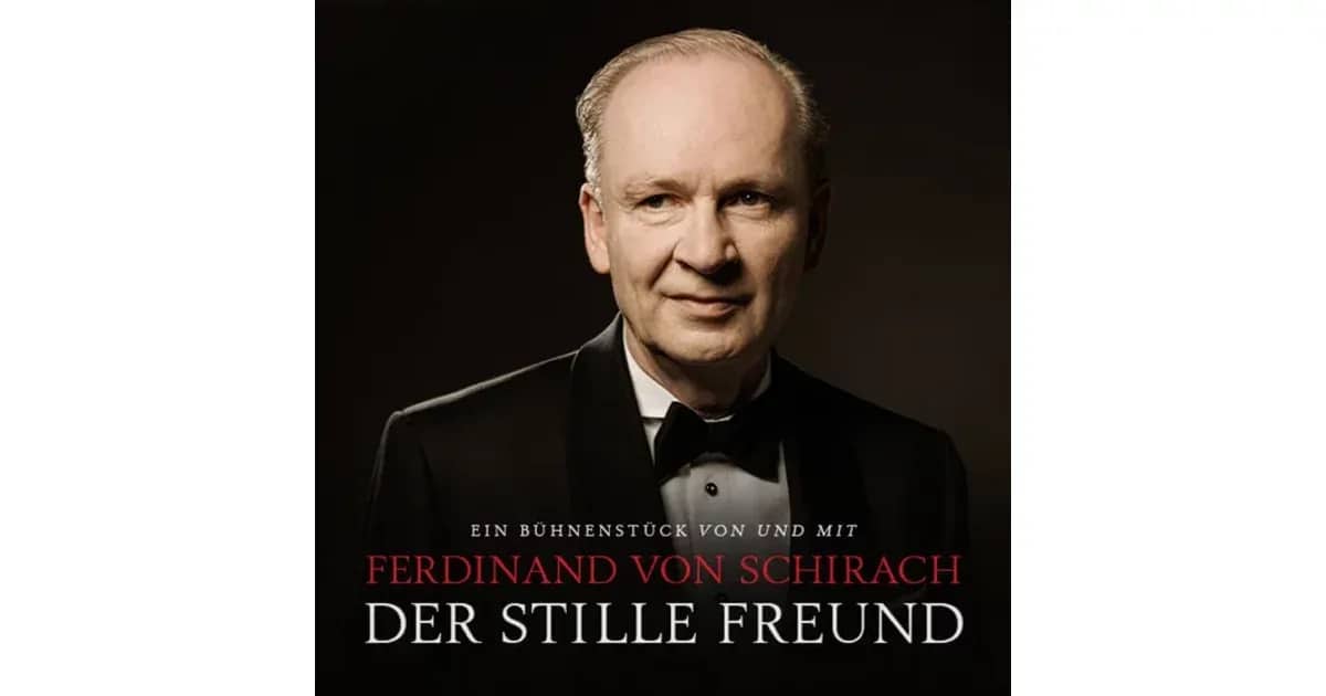 Ferdinand von Schirach - Der stille Freund