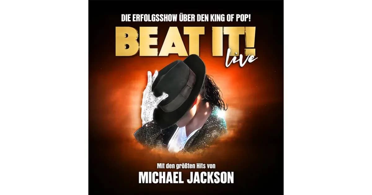 BEAT IT! - Die Erfolgsshow über den King of Pop!