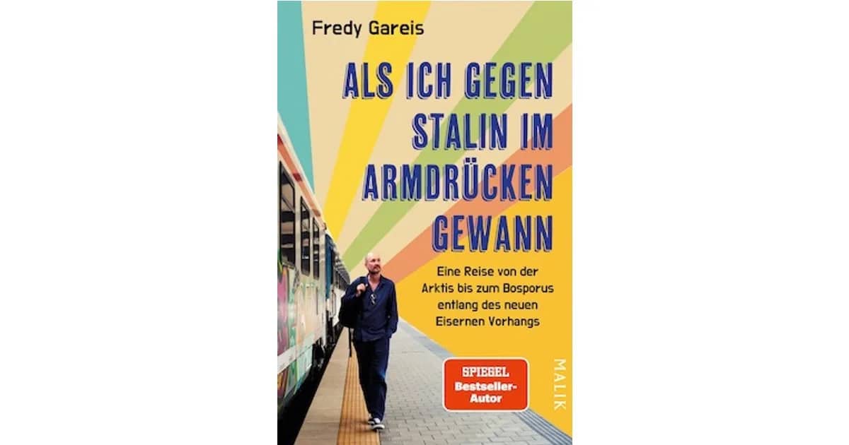 Fredy Gareis - Fredy Gareis - Lesung: Als ich gegen Stalin im Armdrücken gewann
