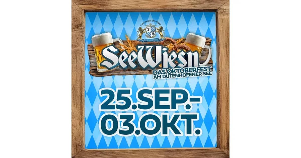 See Wiesn 2026 - Das Oktoberfest am Dutenhofener See mit Isi Glück, Die Draufgänger und Anna Carina Woitschak