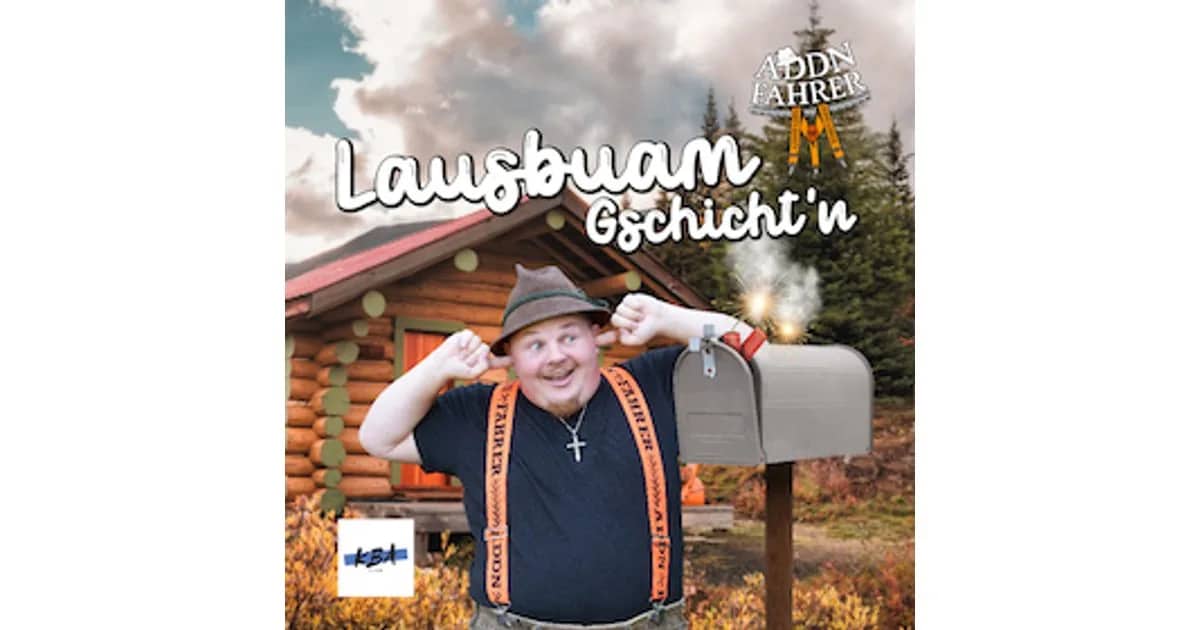 Addnfahrer - Lausbuam Gschicht´n
