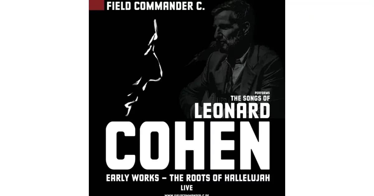 FIELD COMMANDER C. - The Songs of Leonard Cohen - Early works - The roots of Hallelujah