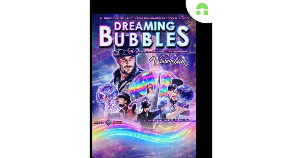 Dreaming Bubble - El Mago de las Burbujas