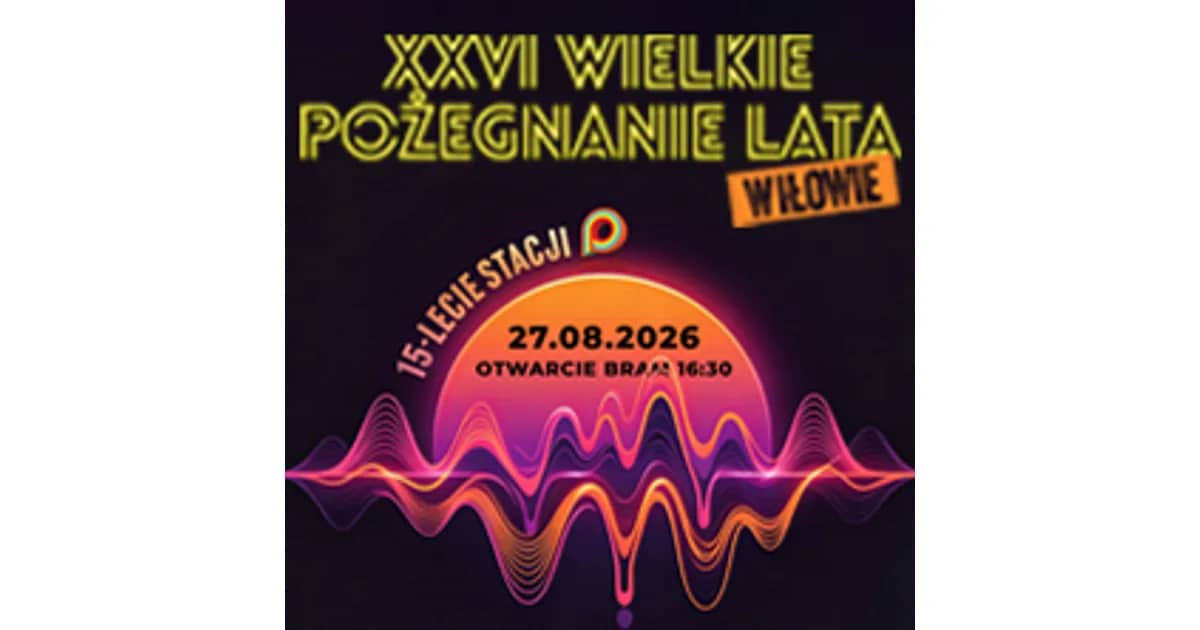 XXVI Wielkie Pożegnanie Lata w Iłowie