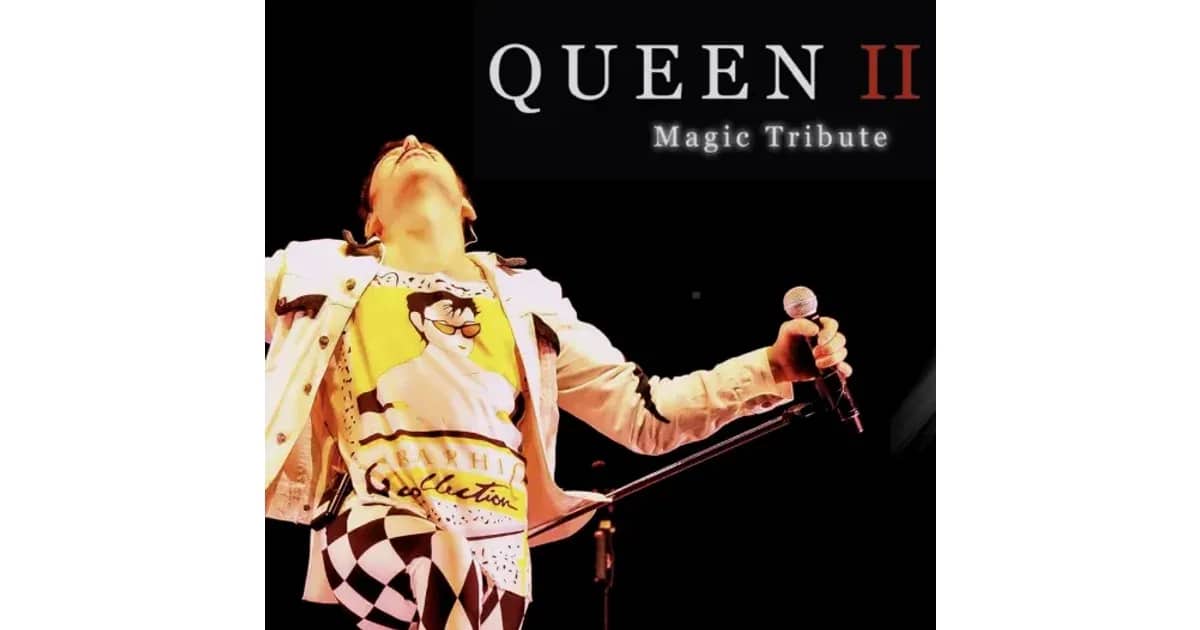 Queen Tribute Show - Queen 2 Magic Tribute - Queen Tribute Show - Queen 2 Magic Tribute