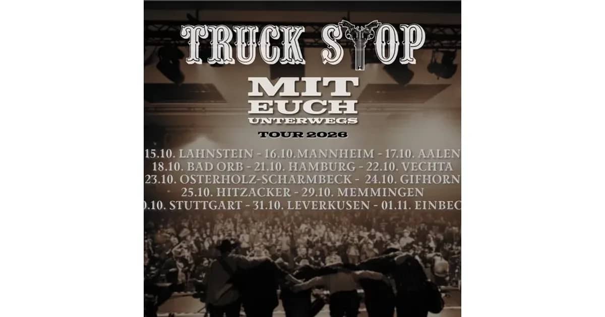 Truck Stop - Mit Euch unterwegs | Tour 2026